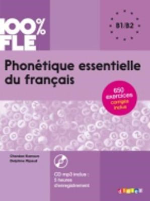 100% FLE - Phonétique essentielle du francais niveau B1 B2 - Sách luyện ngữ âm thiết yếu B1/B2 (kèm CD)