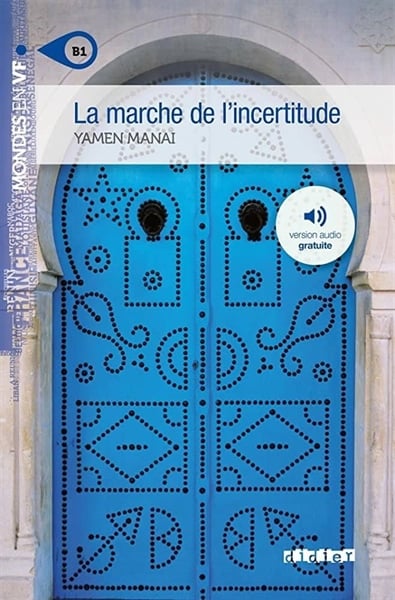 La Marche De L'Incertitude Niv. B1 - Livre + Mp3