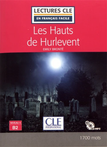 Les Hauts De Hurlevent Lecture Fle Niveau B2 + Cd Audio