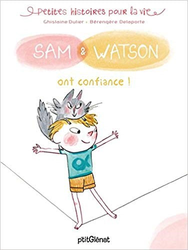 SAM ET WATSON ONT CONFIANCE DULIER+DELAPORTE GLENAT GR