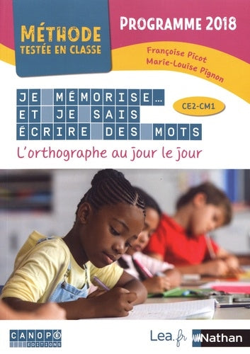 Je Memorise Et Je Sais Ecrire Des Mots - Methode Testee En Classe - Ce2Cm1 - 2020