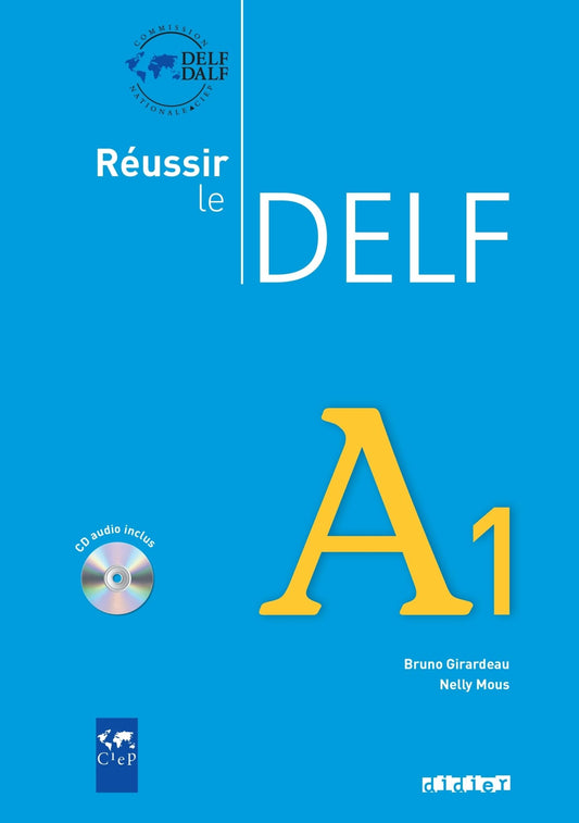 Reussir Le Delf A1 - Edition 2010 - Livre + Cd
