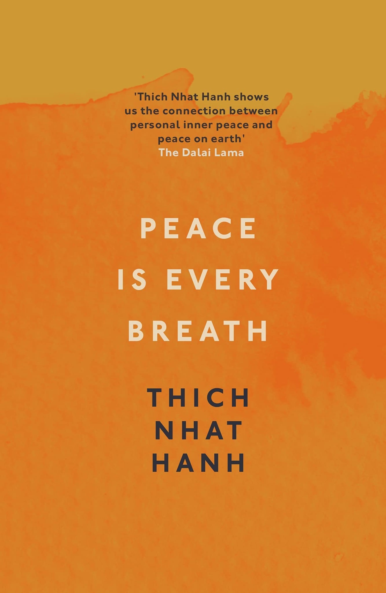 Peace Is Every Breath: A Practice for Our Busy Lives