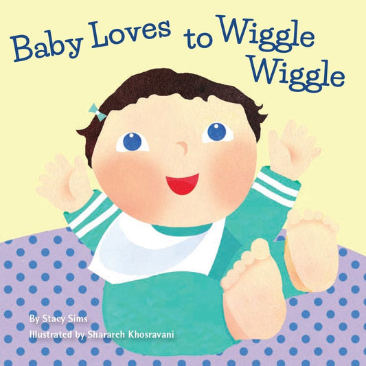 Baby Loves To Wiggle Wiggle