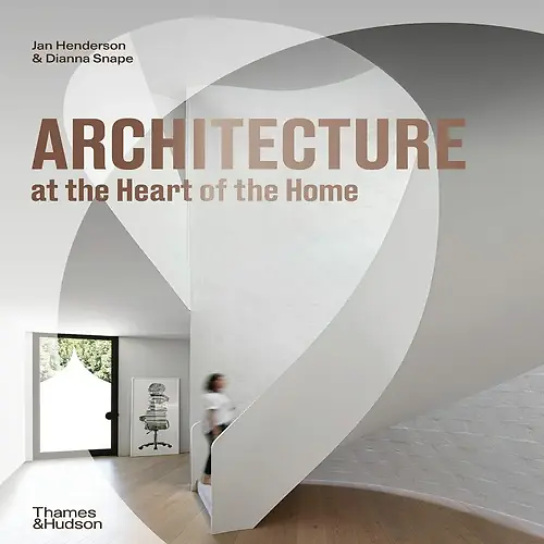 Architecture At The Heart Of The Home