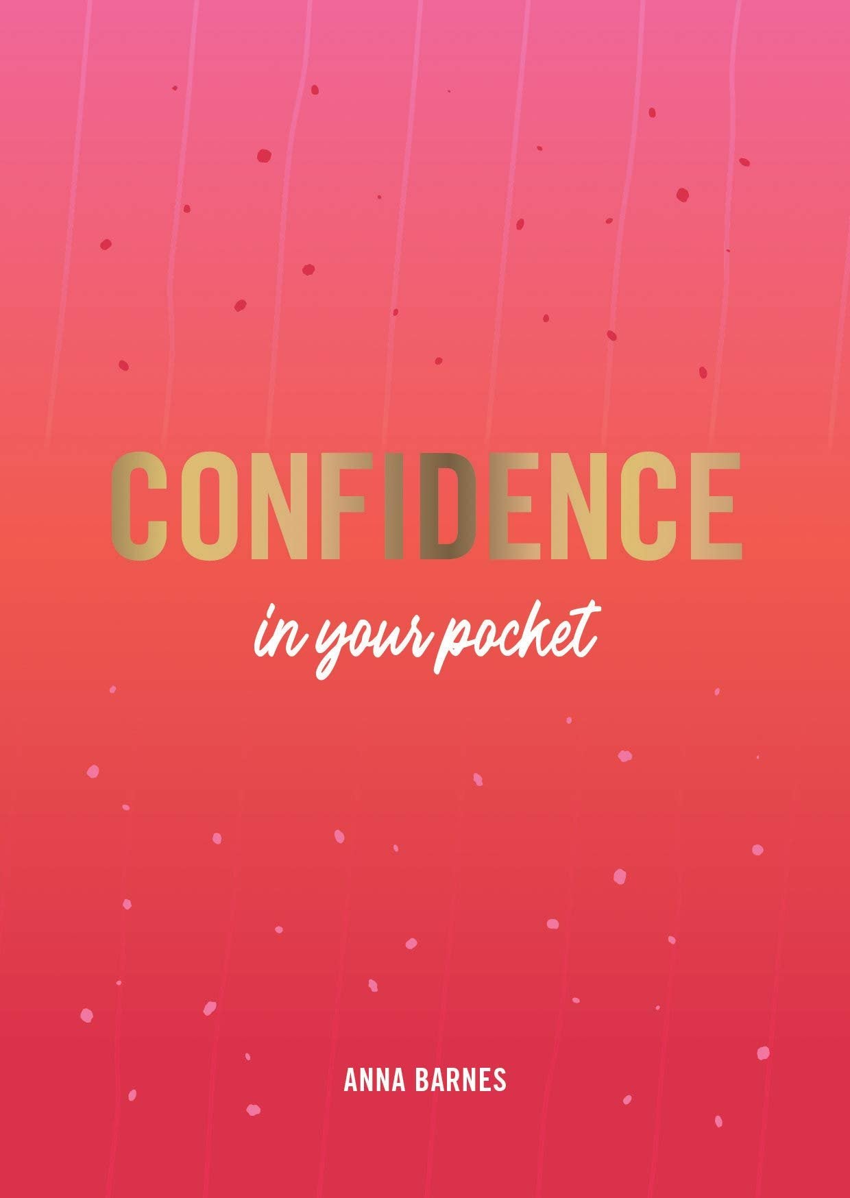 Confidence In Your Pocket