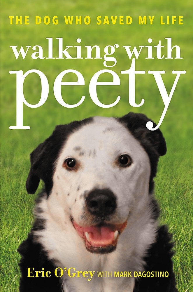 Walking With Peety: The Dog Who Saved My Life
