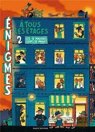 Ne Enigmes A Tous Les Etages Tome 2 Les Douze Mauvais Coups De Minuit