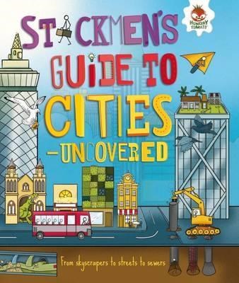 STICKMEN'S GUIDE TO CITIES - UNCOVERED