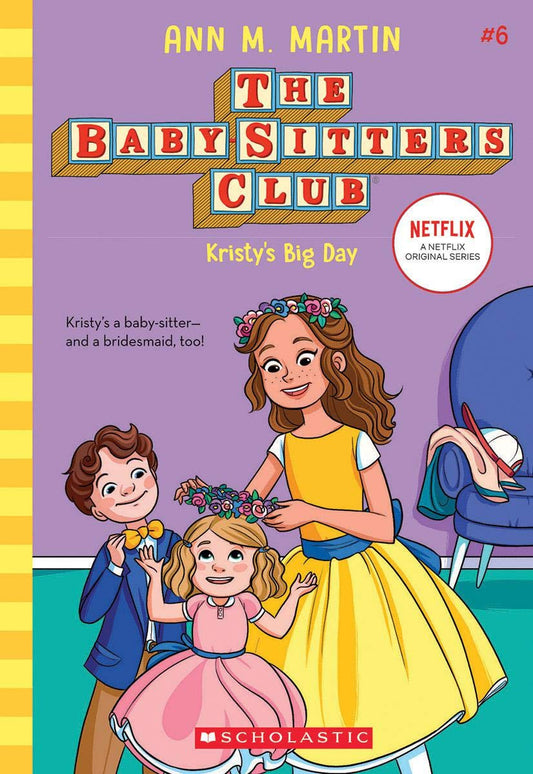 The Baby-sitters Club Graphic Novel #6: Kristy's Big Day