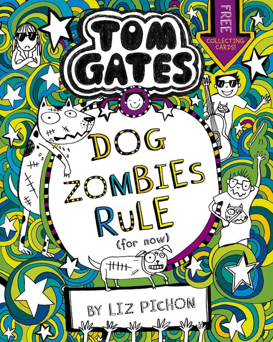 Tom Gates #11: DogZombies Rule (For Now)