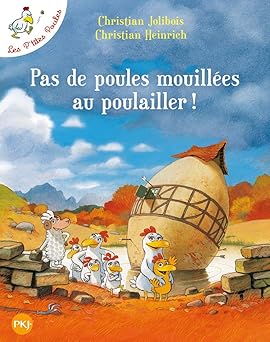 Les P'Tites Poules - Tome 11 - Pas De Poules Mouillees Au Poulailler