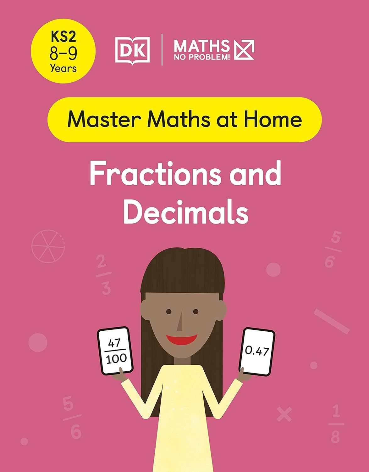 Maths - No Problem! Ages 8-9: Fractions And Decimals