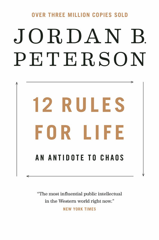 12 Rules For Life : An Antidote To Chaos