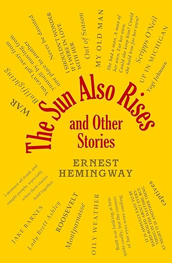 Sun Also Rises And Other Stories