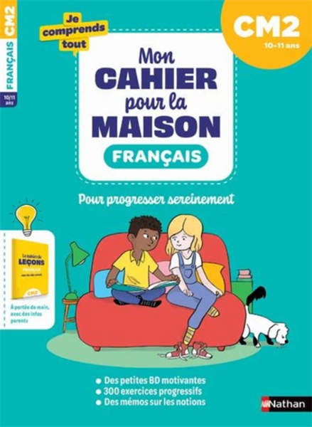 Mon Cahier Pour La Maison - Francais Cm2