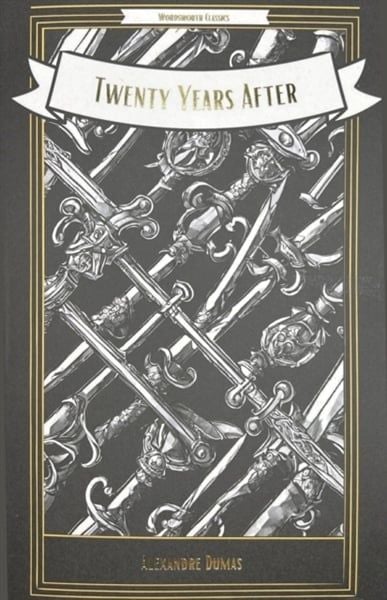 Twenty Years After - Sách Tiểu Thuyết Kinh Điển - Wordsworth Editions - Hình ảnh sản phẩm