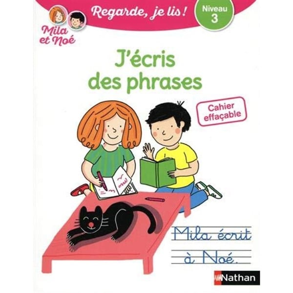 Cahier Effacable J'Ecris Des Phrases - Niveau 3 Avec Mila Et Noe