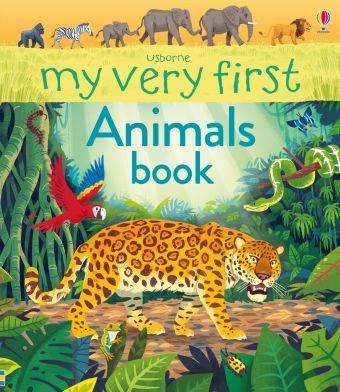My Very First: Animals Book