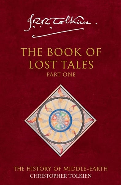 The History Of Middle-Earth (1) — The Book Of Lost Tales 1