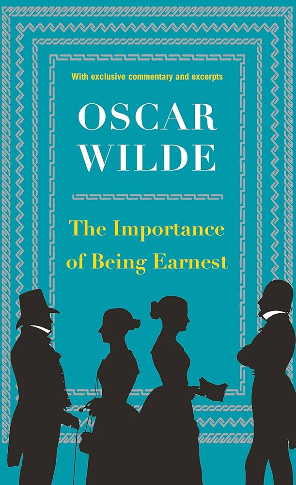 Importance of Being Earnest, The