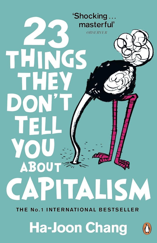 23 Things They Don't Tell You About Capitalism - Sách Kinh Tế Tiếng Anh (Bìa Mềm) - Ha-Joon Chang