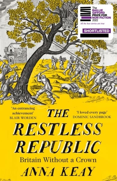 The Restless Republic: Britain Without A Crown