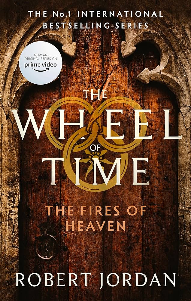 The Fires of Heaven - The Wheel of Time Book 5