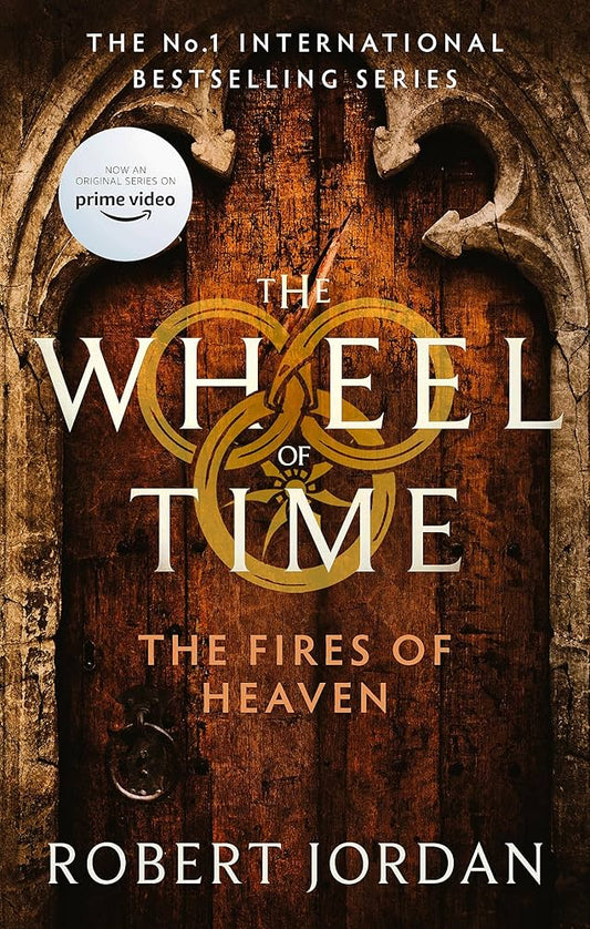 The Fires of Heaven - The Wheel of Time Book 5