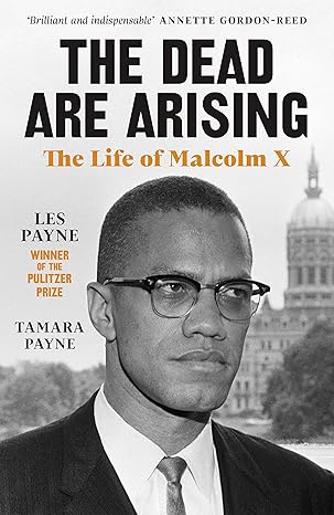 The Dead Are Arising : Winner of the Pulitzer Prize for Biography
