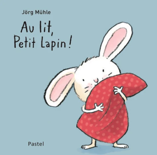 Au Lit Petit Lapin