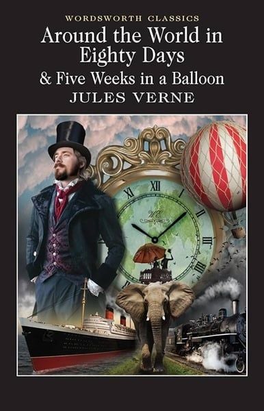 Around The World In 80 Days / Five Weeks In A Balloon - Sách Tiếng Anh Kinh Điển - Jules Verne