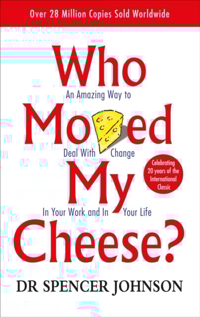 Who Moved My Cheese For Teens