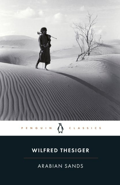 Arabian Sands - Sách Tiếng Anh Phi Hư Cấu - Penguin Classics