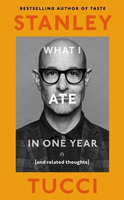What I Ate in One Year - Sách Hồi Ký Ẩm Thực - Stanley Tucci - Hình ảnh sản phẩm