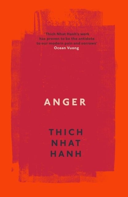Anger - Sách Tâm Lý & Chữa Lành - Thiền sư Thích Nhất Hạnh - Hình ảnh sản phẩm