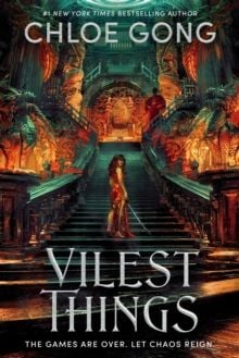 Vilest Things - Sách Tiểu Thuyết Fantasy (Kỳ Ảo) - Chloe Gong (Hodderscape) - Hình ảnh sản phẩm