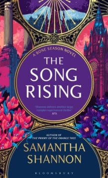 The Song Rising : The million-copy bestselling series from the author of THE PRIORY OF THE ORANGE TREE