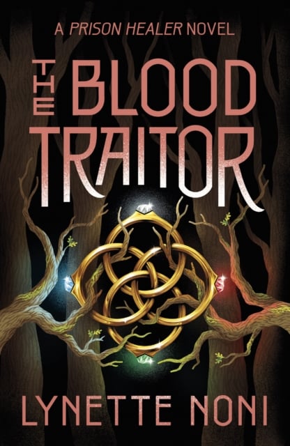 The Blood Traitor : The Prison Healer Series - Book 3