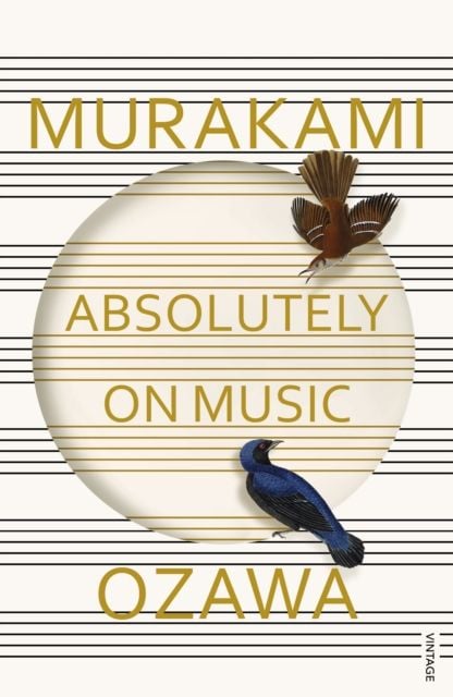 Absolutely on Music: Conversations with Seiji Ozawa - Sách Phi Hư Cấu - Haruki Murakami & Seiji Ozawa