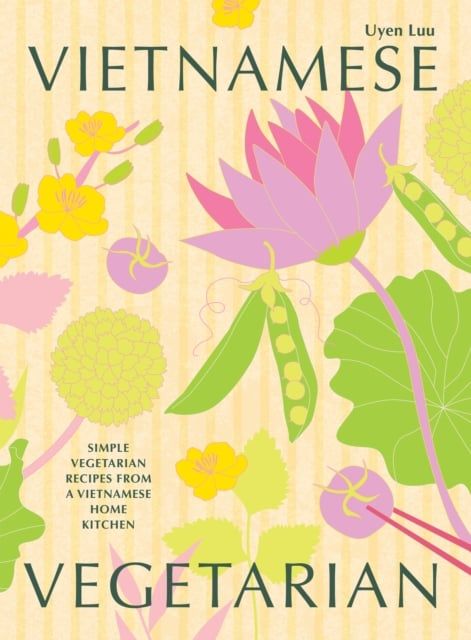 Vietnamese Vegetarian: Simple Vegetarian Recipes from a Vietnamese Home Kitchen - Sách Nấu Ăn Chay - Hardie Grant Books - Hình ảnh sản phẩm