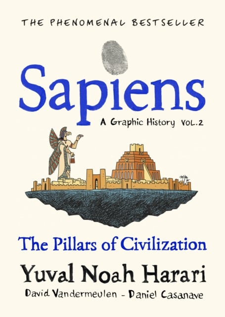 Sapiens A Graphic History The Pillars of Civilization HB - Volume 2