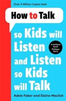 How To Talk So Kids Will Listen N