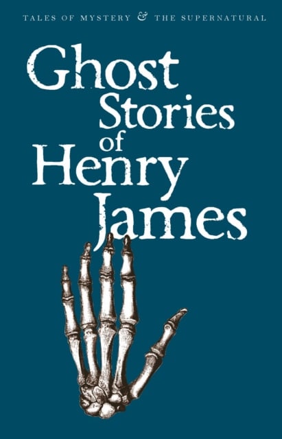 The Ghosts of Bly Manor : Ghost Stories of Henry James