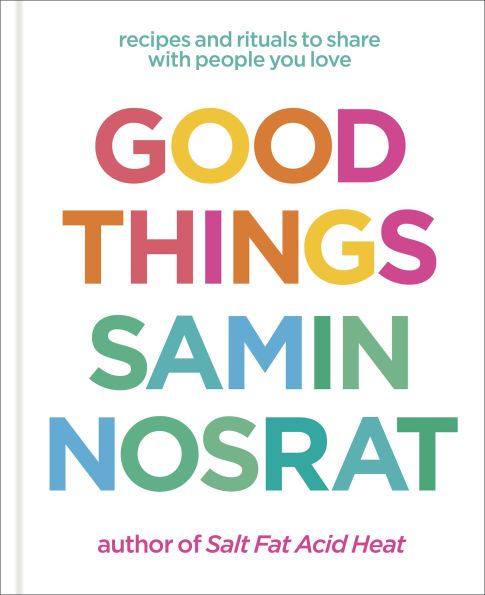 Good Things: Công Thức & Nghi Thức Chia Sẻ Với Người Thương (Sách Nấu Ăn) - Hình ảnh sản phẩm