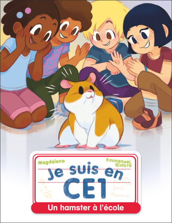 Je Suis En Ce1 - Tome 24 - Un Hamster A L'Ecole