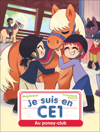 Je Suis En Ce1 - Tome 7 - Au Poney-Club