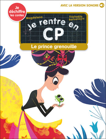 Je Rentre En Cp -29- Le Prince Grenouille