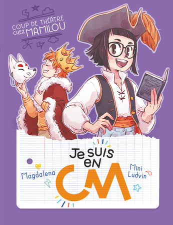 Je Suis En Cm - Tome 5 - Coup De Theatre Chez Mamilou