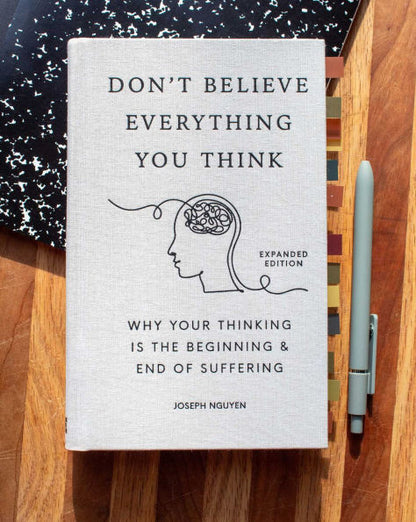 Don't Believe Everything You Think (Expanded Edition): Tại Sao Suy Nghĩ Của Bạn Là Khởi Đầu Và Kết Thúc Của Đau Khổ - Hình ảnh bổ sung 5